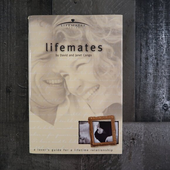 LifeMates: A Lover's Guide for a Lifetime Relationship David & Janet Congo - Picture 1 of 8